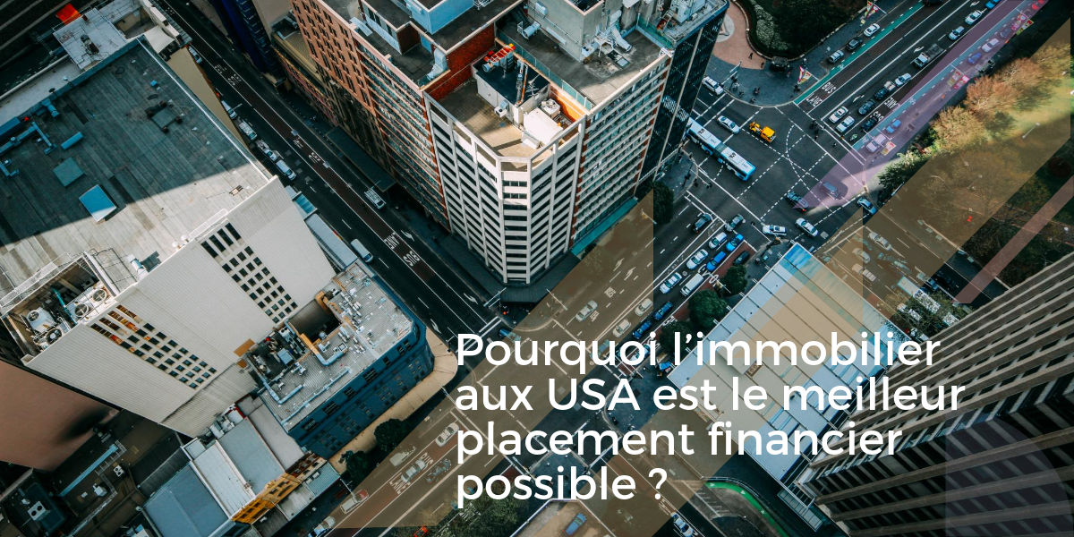 immobilier usa meilleur placement possible
